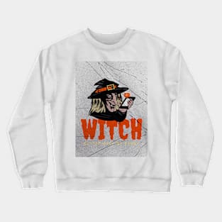 Witch Better Have My Candy Halloween Crewneck Sweatshirt